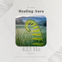Healing Aura 1 – muzyka relaksacyjna 432 Hz